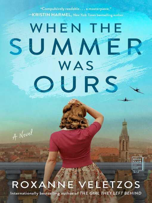 Title details for When the Summer Was Ours by Roxanne Veletzos - Wait list